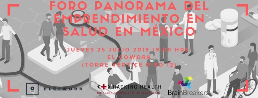 Foro Panorama del Emprendimiento en Salud en México