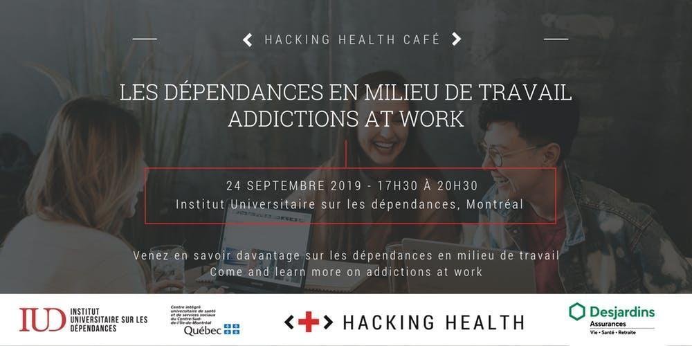 Dépendances en milieu de travail / Addictions at work cafe | HH Montreal